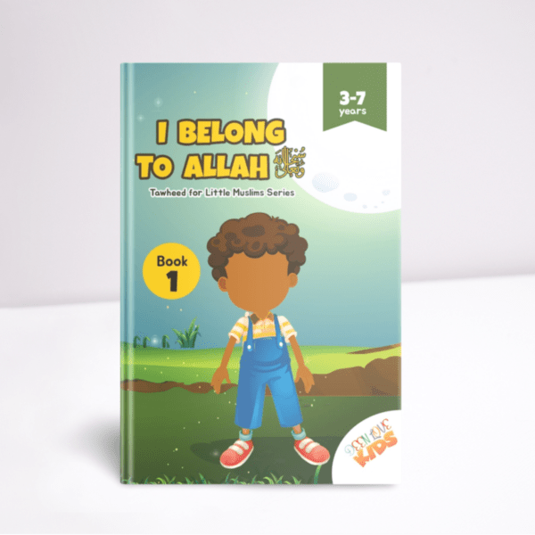 I_Belong_to_Allah_SWT_Tawheed_Book_1