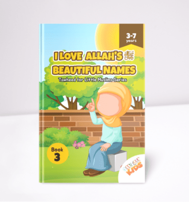 I_Love_Allah_SWT_Beautiful_Names_Tawheed_Book_3