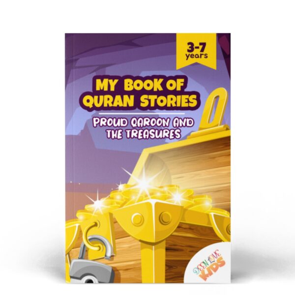 Proud Qaroon and The Treasures: Quran Story for Little Muslims